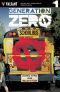 [Generation Zerø 01] • Generation Zero Vol. 1